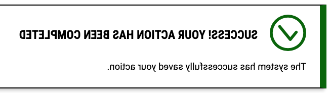 Green check mark followed by the message Success! Your action has been completed.